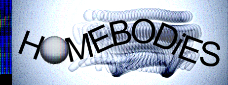 HOMEBODiES